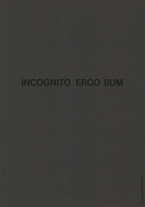 Incognito ergo sum