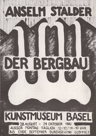 Anselm Stalder, Der Bergbau, Kunstmuseum Basel