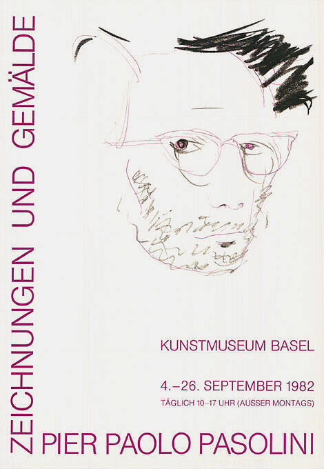 Pier Paolo Pasolini, Zeichnungen und Gemälde, Kunstmuseum Basel