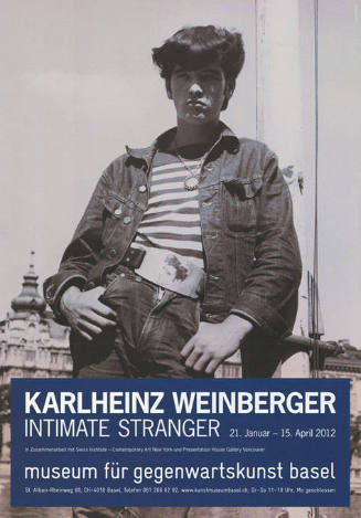 Karlheinz Weinberger, Intimate Stranger, Museum für Gegenwartskunst Basel