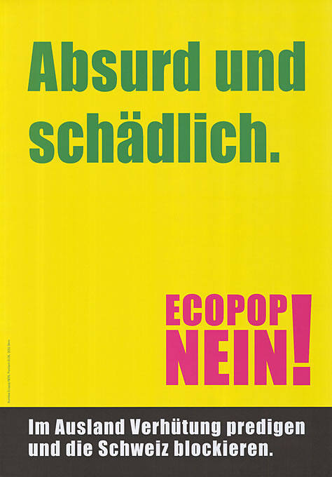 Absurd und schädlich. Ecopop Nein!