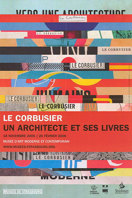 Le Corbusier, Un architecte et ses livres, Musée d’Art Moderne et Contemporain, Strasbourg