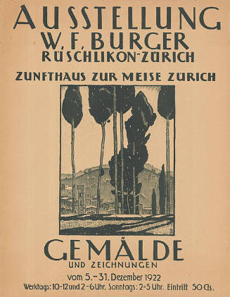 Ausstellung W. F. Burger, Zunfthaus zur Meise, Zürich