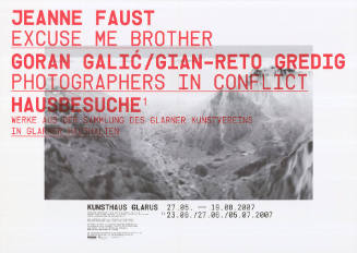 Jeanne Faust, Goran Galić / Gian-Reto Gredig, Hausbesuche, Kunsthaus Glarus