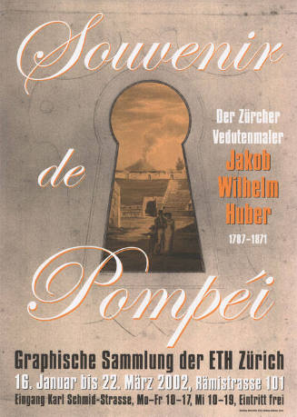 Souvenir de Pompéi, Der Zürcher Vedutenmaler Jakob Wilhelm Huber, Graphische Sammlung der ETH Zürich