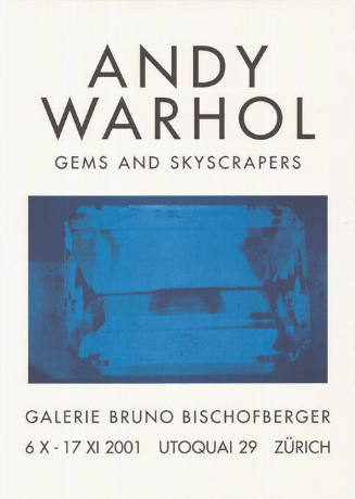 Andy Warhol, Gems and skyscrapers, Galerie Bruno Bischofberger, Zürich