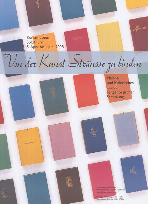 Von der Kunst Sträusse zu binden, Kunstmuseum Solothurn