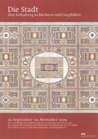 Die Stadt, Ihre Erfindung in Büchern und Graphiken, Graphische Sammlung, ETH Hauptgebäude
