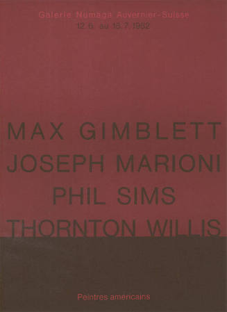 Max Gimblett, Joseph Marioni, Phil Sims, Thornton Willis, Galerie Numaga, Auvernier