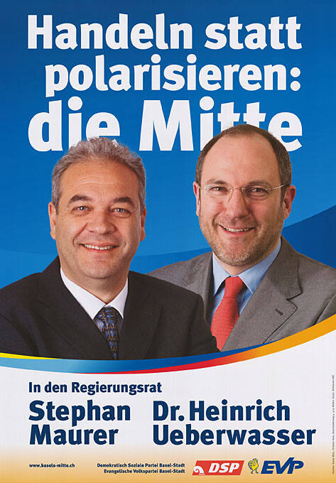 Handeln statt polarisieren: die Mitte, in den Regierungsrat Stephan Mauer, Dr. Heinrich Ueberwasser, DSP, EVP