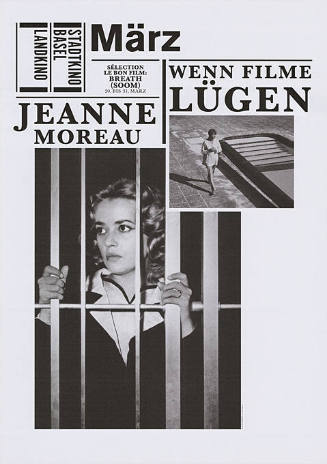 März, Wenn Filme lügen, Jeanne Moreau, Stadtkino Basel, Landkino