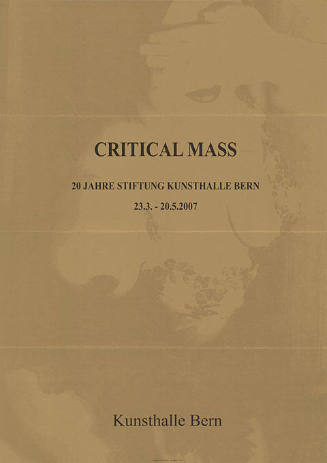 Critical Mass. 20 Jahre Stiftung Kunsthalle Bern, Kunsthalle Bern