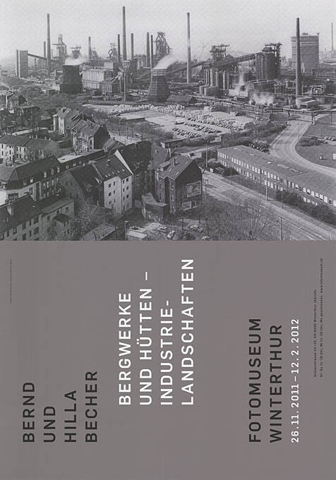 Bernd und Hilla Becher, Bergwerke und Hütten – Industrie-Landschaften, Fotomuseum Winterthur