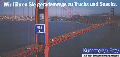 Wir führen Sie geradenwegs zu Trucks und Snacks.USA, Kümmerly + Frey, Auf allen Strassen richtungweisend.