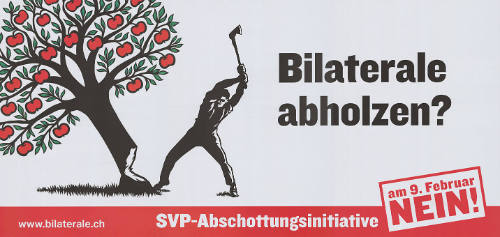 Bilaterale abholzen? SVP-Abschottungsinitiative, Nein!