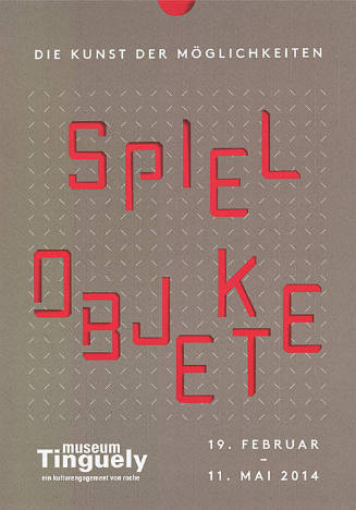 Spielobjekte, Die Kunst der Möglichkeiten, Museum Tinguely, Basel