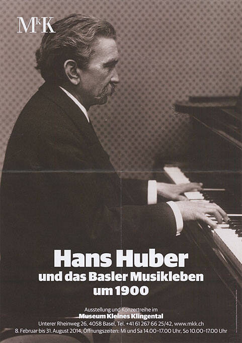 MkK, Hans Huber und das Basler Musikleben um 1900, Museum Kleines Klingental