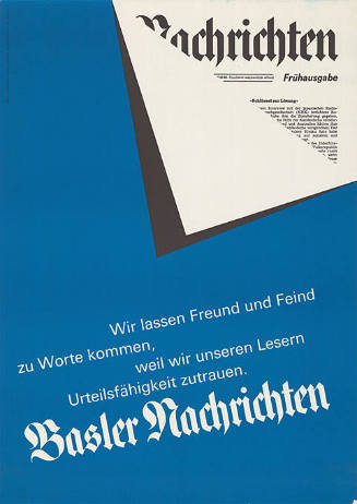 Basler Nachrichten, Wir lassen Freund und Feind zu Worte kommen, weil wir unseren Lesern Urteilsfähigkeit zutrauen.