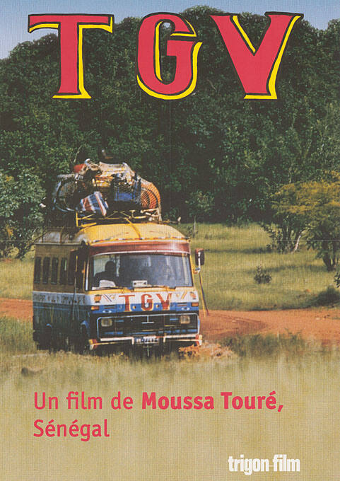 TGV, Un film de Moussa Touré, Sénégal