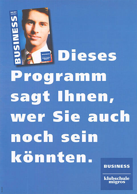 Dieses Programm sagt Ihnen, wer Sie auch noch sein könnten. Business, Klubschule Migros