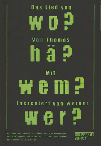 Das Lied von, wo? Von Thomas, hä? Mit, wem? Inszeniert von Werner, wer? Schauspielhaus, von wo?