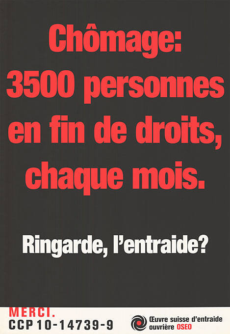 Chômage: 3500 personnes en fin de droits, chaque mois. Ringarde, l’entraide?