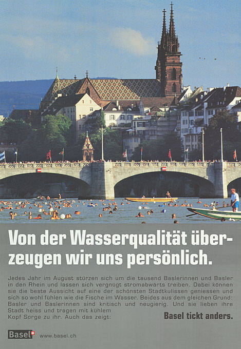 Von der Wasserqualität überzeugen wir uns persönlich. Basel tickt anders.