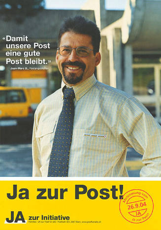 «Damit unsere Post eine gute Post bleibt.», Ja zur Post!