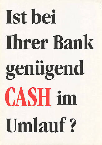 Ist bei Ihrer Bank genügend CASH im Umlauf?