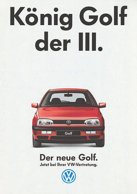 König Golf der III. Der neue Golf. VW