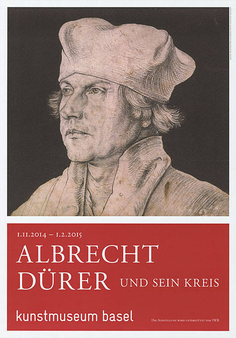 Albrecht Dürer und sein Kreis, Kunstmuseum Basel