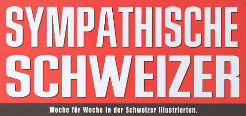 Sympathische Schweizer, Woche für Woche in der Schweizer Illustrierten