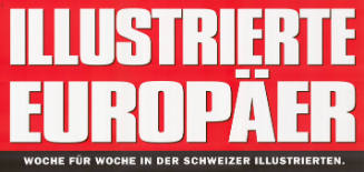 Illustrierte Europäer, Woche für Woche in der Schweizer Illustrierten