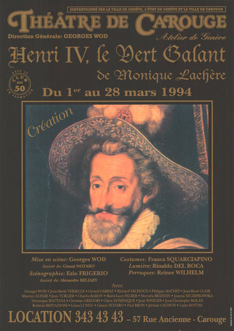 Henri IV, le Vert Galant, Monique Lachère, Théâtre de Carouge