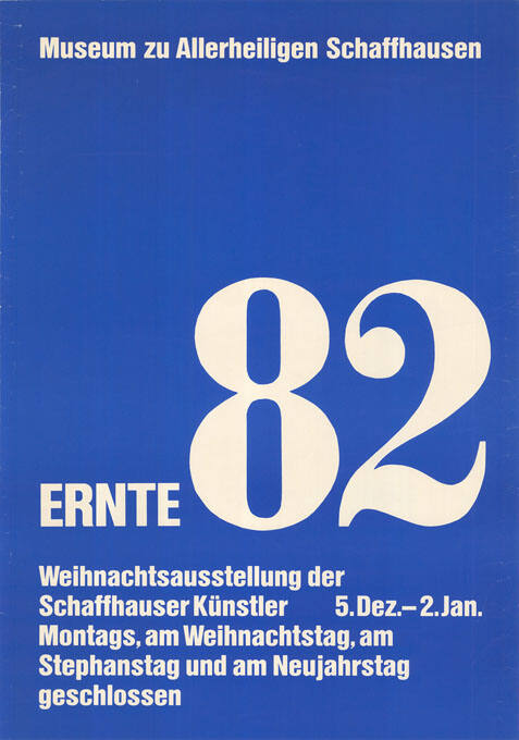 Ernte 82, Weihnachtsausstellung der Schaffhauser Künstler, Museum zu Allerheiligen Schaffhausen