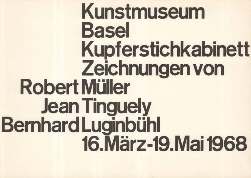 Zeichnungen von Robert Müller, Jean Tinguely, Bernhard Luginbühl, Kunstmuseum Basel, Kupferstichkabinett