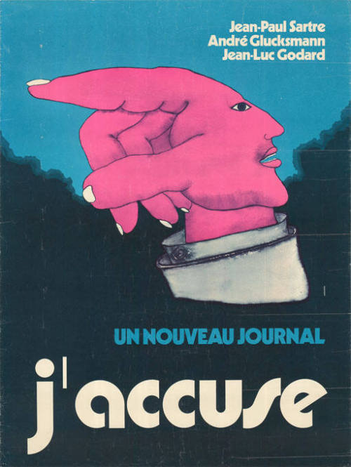 J’accuse, Un nouveau journal, Jean-Paul Sartre, André Glucksmann, Jean-Luc Godard