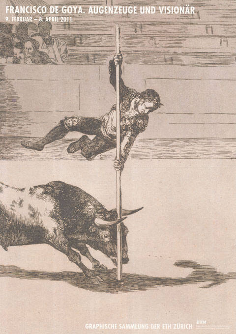 Francisco de Goya. Augenzeuge und Visionär, Graphische Sammlung der ETH Zürich