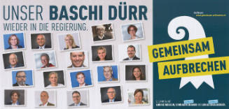 Unser Baschi Dürr wieder in die Regierung. Gemeinsam aufbrechen.