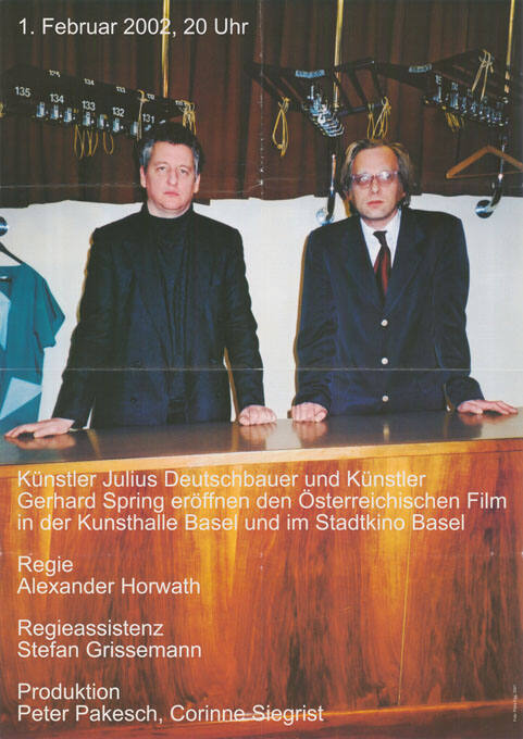 1. Februar 2002, 20 Uhr, Künstler Julius Deutschbauer und Künstler Gerhard Spring eröffnen den Österreichischen Film in der Kunsthalle Basel und im Stadtkino Basel