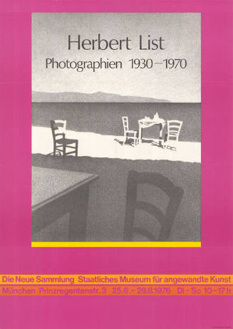 Herbert List, Photographien 1930–1970, Die Neue Sammlung, München