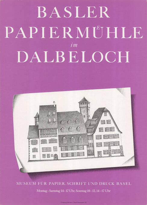 Basler Papiermühle im Dalbeloch, Museum für Papier, Schrift und Druck Basel