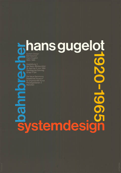 Hans Gugelot, Bahnbrecher, Systemdesign, 1920–1965, Die Neue Sammlung, München