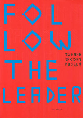 Follow the Leader, Ines Doujak, Johann Jacobs Museum