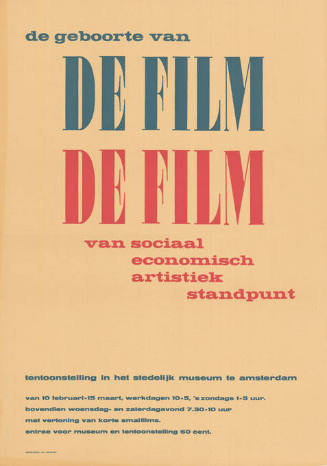 De geboorte van de film, De film van sociaal economisch artistiek standpunt, Stedelijk Museum Amsterdam