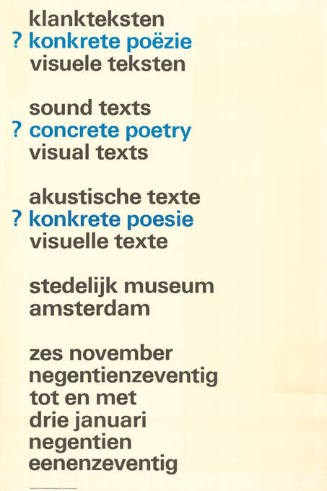 Klankteksten, ? Konkrete poëzi, Visuele teksten, Stedelijk Museum Amsterdam