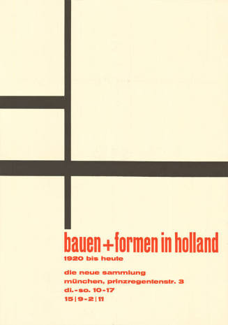 Bauen + Formen in Holland, 1920 bis Heute, Die Neue Sammlung, München