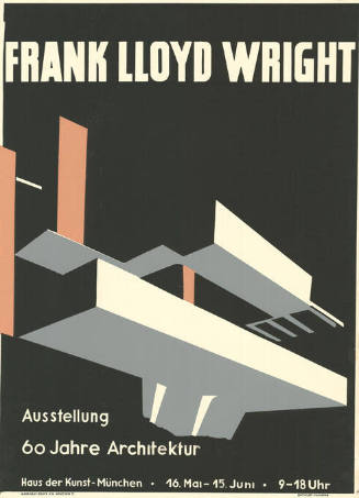 Frank Lloyd Wright, 60 Jahre Architektur, Haus der Kunst, München