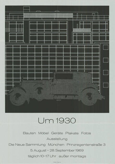 Um 1930, Bauten, Möbel, Geräte, Plakate, Fotos, Die Neue Sammlung, München