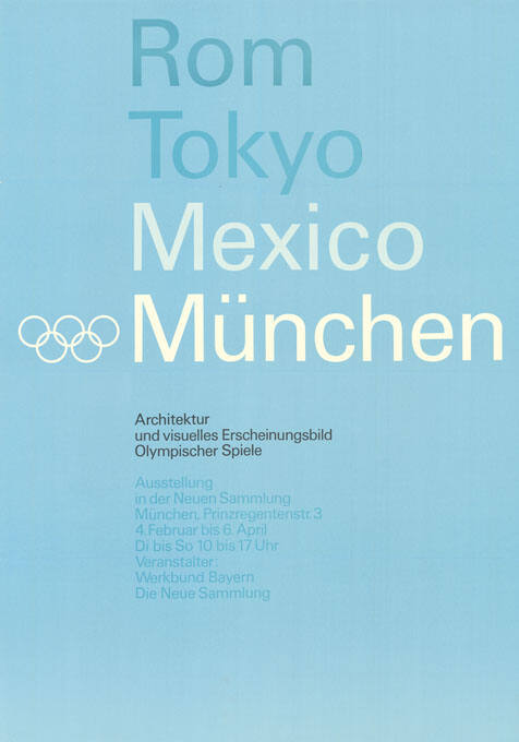 Rom, Tokyo, Mexico, München, Architektur und visuelles Erscheinungsbild Olympischer Spiele, Die Neue Sammlung, München